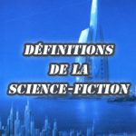 Définitions de la Science-Fiction